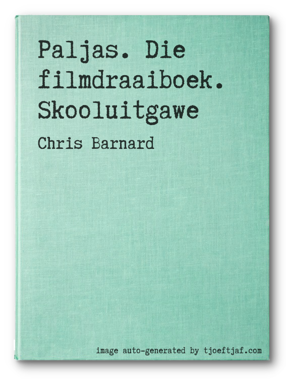Paljas. Die filmdraaiboek. Skooluitgawe