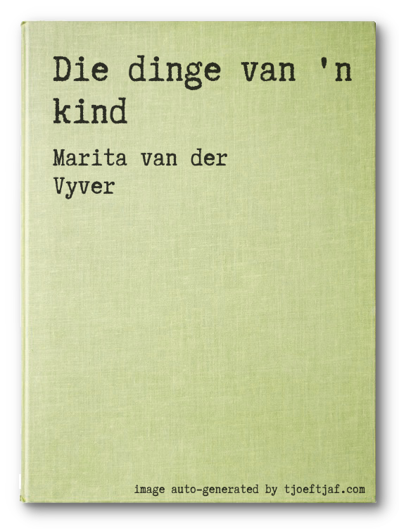 Die dinge van 'n kind