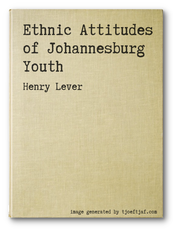 Ethnic Attitudes of Johannesburg Youth