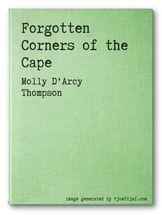 Forgotten Corners of the Cape