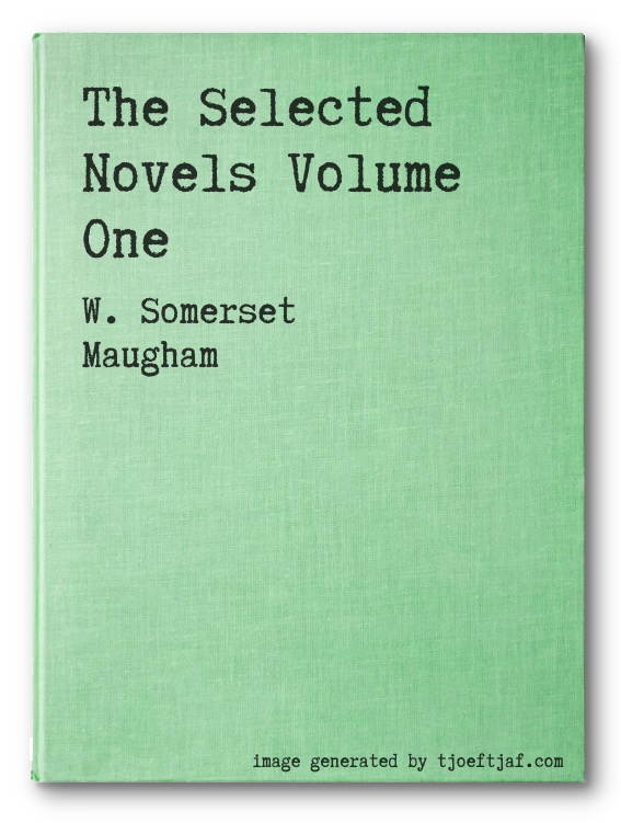 The Selected Novels Volume One