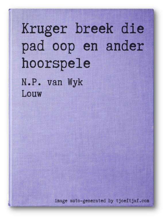 Kruger breek die pad oop en ander hoorspele