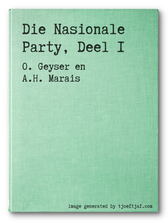 Die Nasionale Party, Deel 1