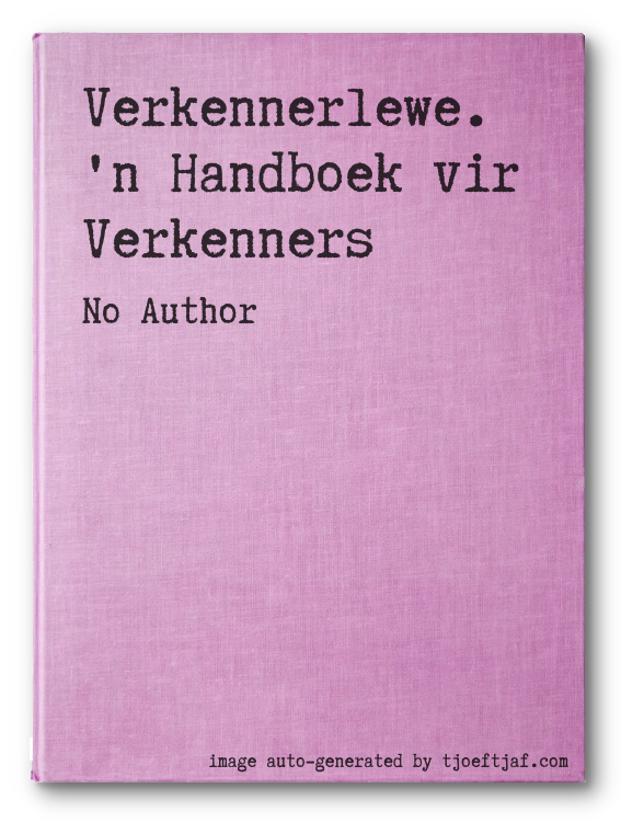 Verkennerlewe. 'n Handboek vir Verkenners