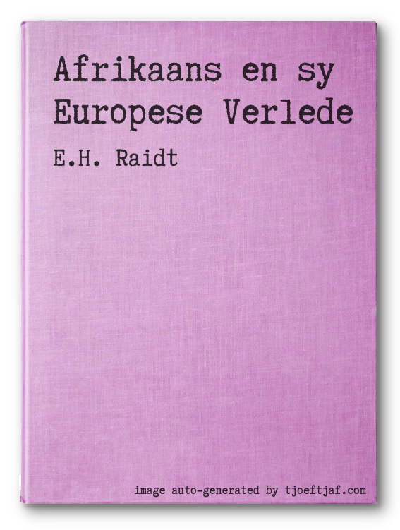 Afrikaans en sy Europese Verlede
