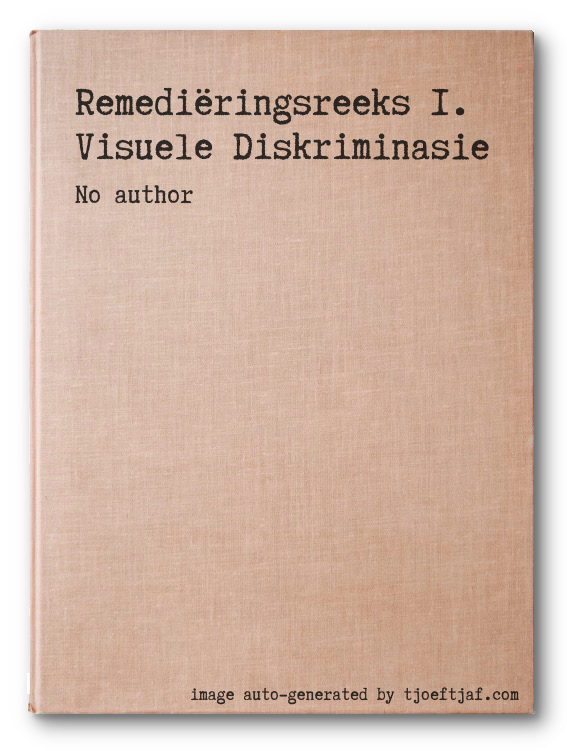 Remediringsreeks 1. Visuele Diskriminasie