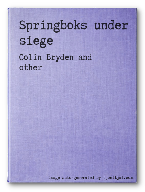 Springboks under siege