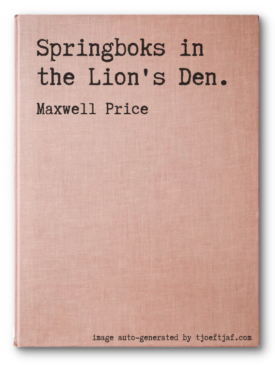Springboks in the Lion's Den.