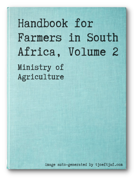Handbook for Farmers in South Africa, Volume 2