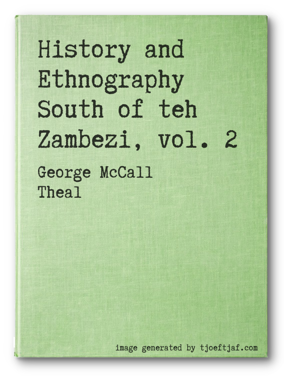 History and Ethnography South of teh Zambezi, vol. 2