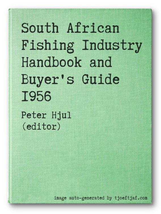 South African Fishing Industry Handbook and Buyer's Guide 1956