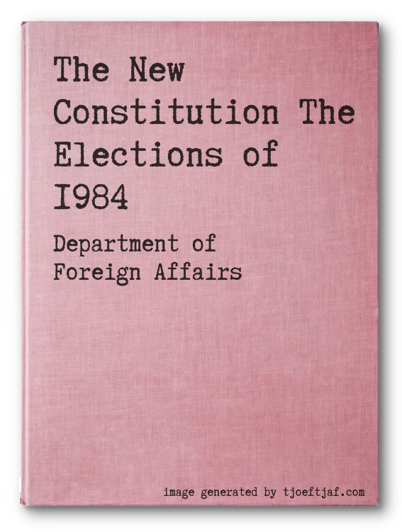 The New Constitution The Elections of 1984