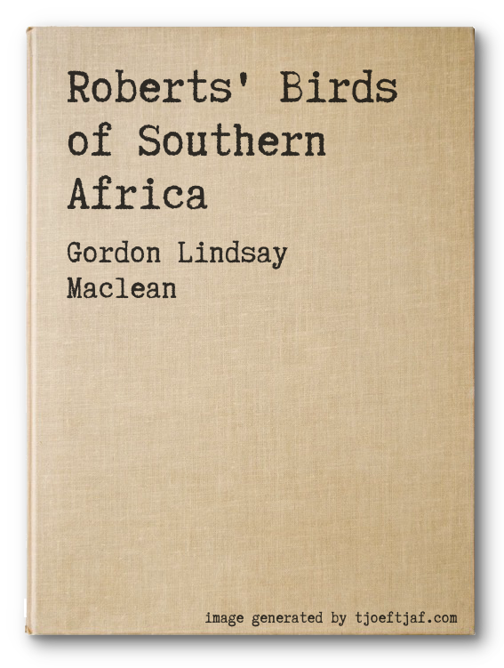 Roberts' Birds of Southern Africa