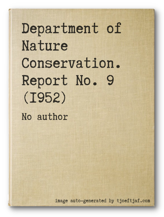 Department of Nature Conservation. Report No. 9 (1952)