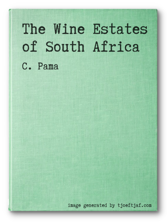 The Wine Estates of South Africa