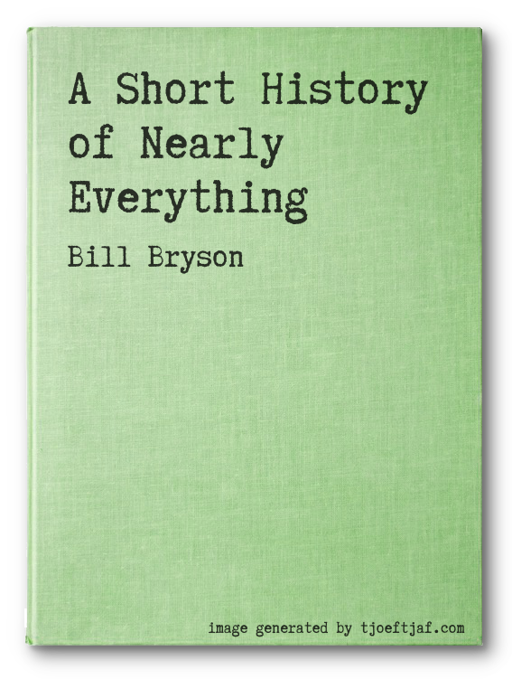 A Short History of Nearly Everything