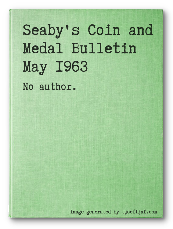 Seaby's Coin and Medal Bulletin May 1963