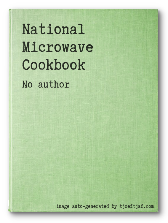 National Microwave Cookbook