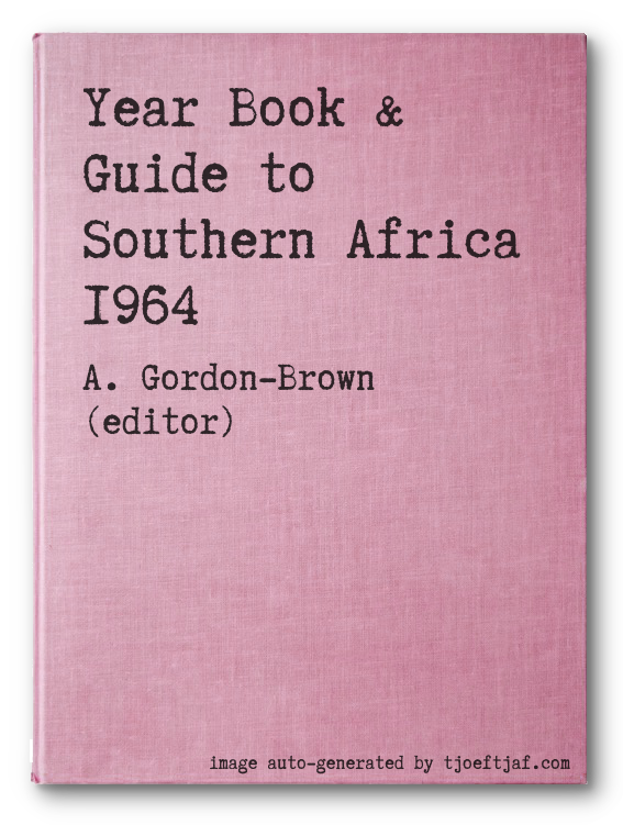 Year Book & Guide to Southern Africa 1964