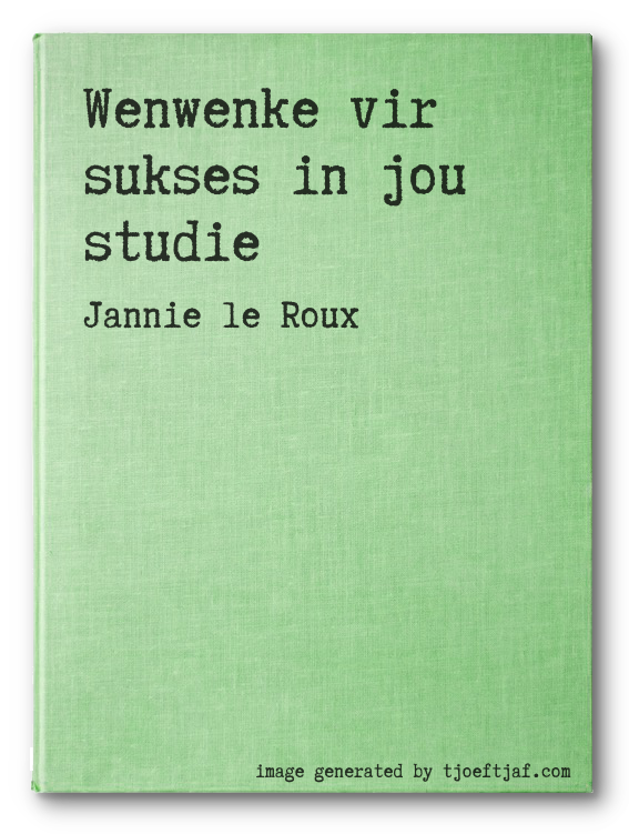 Wenwenke vir sukses in jou studie