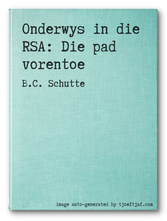 Onderwys in die RSA: Die pad vorentoe