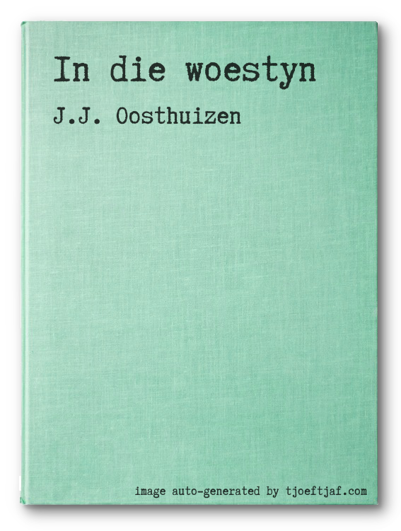 In die woestyn