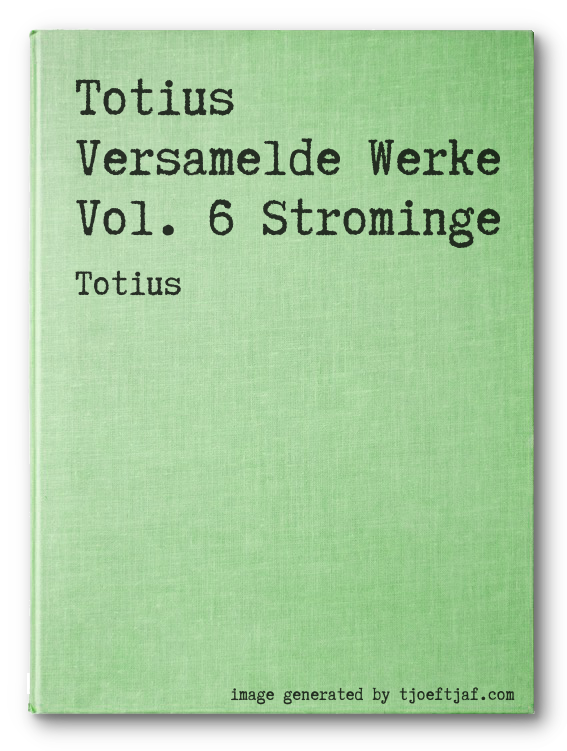 Totius Versamelde Werke Vol. 6 Strominge