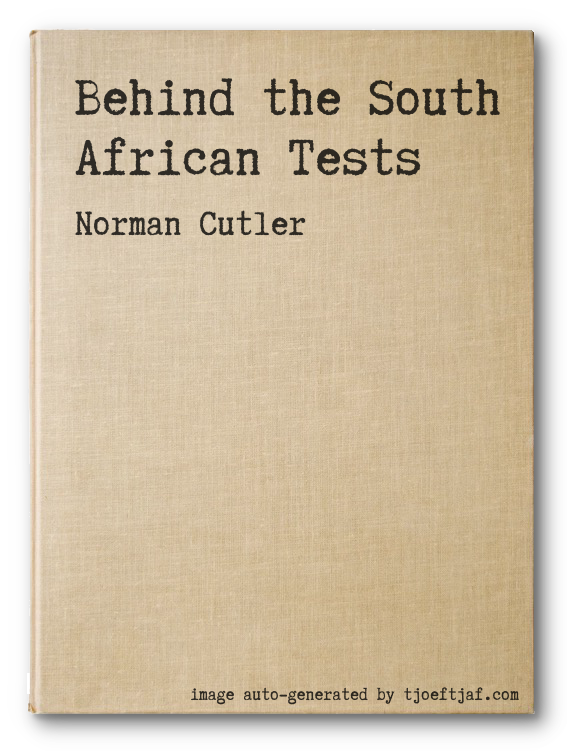 Behind the South African Tests