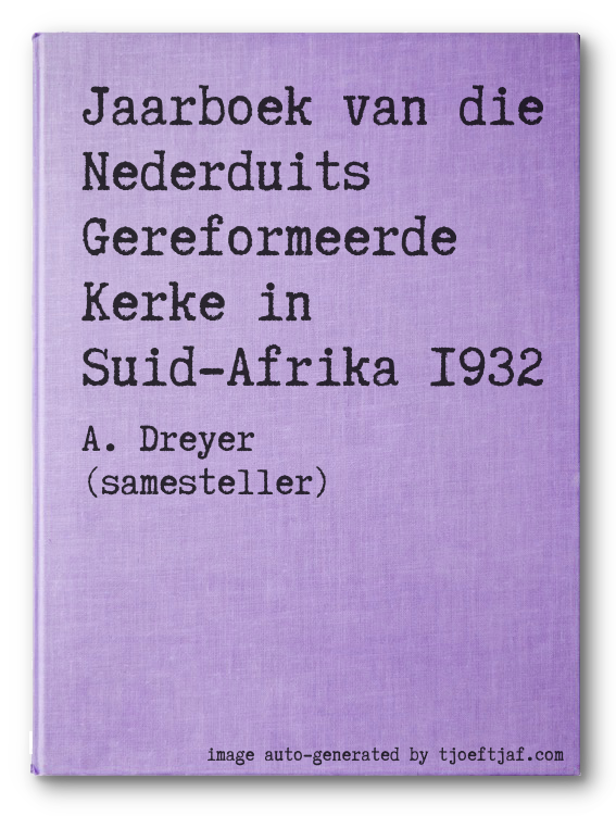 Jaarboek van die Nederduits Gereformeerde Kerke in Suid-Afrika 1932