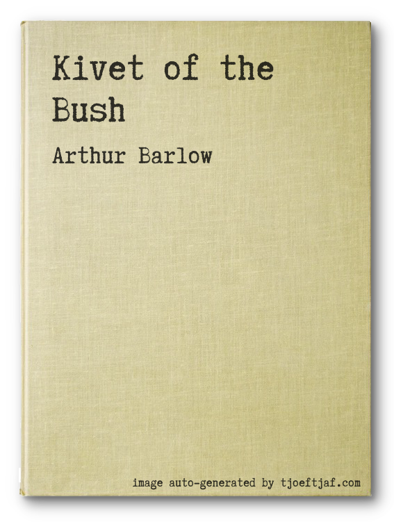 Kivet of the Bush