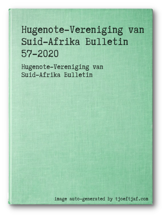 Hugenote-Vereniging van Suid-Afrika Bulletin 57-2020