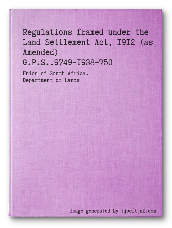 Regulations framed under the Land Settlement Act, 1912 (as Amended) G.P.S..97491938750
