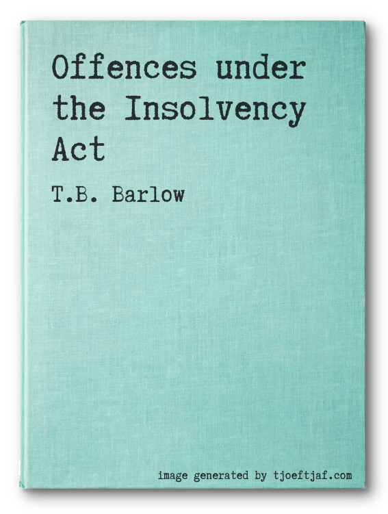 Offences under the Insolvency Act