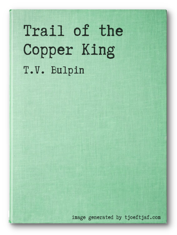 Trail of the Copper King