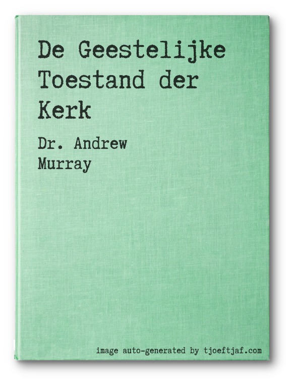 De Geestelijke Toestand der Kerk