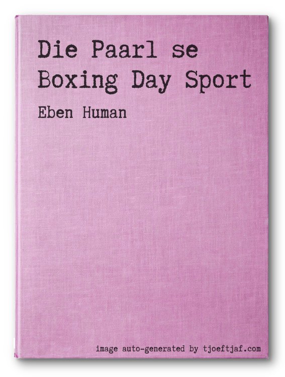 Die Paarl se Boxing Day Sport