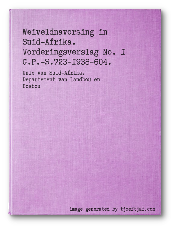 Weiveldnavorsing in Suid-Afrika. Vorderingsverslag No. 1 G.P.-S.7231938604.