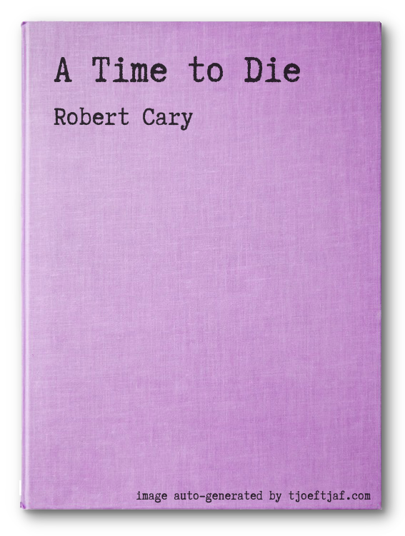 A Time to Die