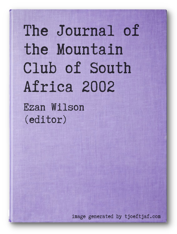 The Journal of the Mountain Club of South Africa 2002