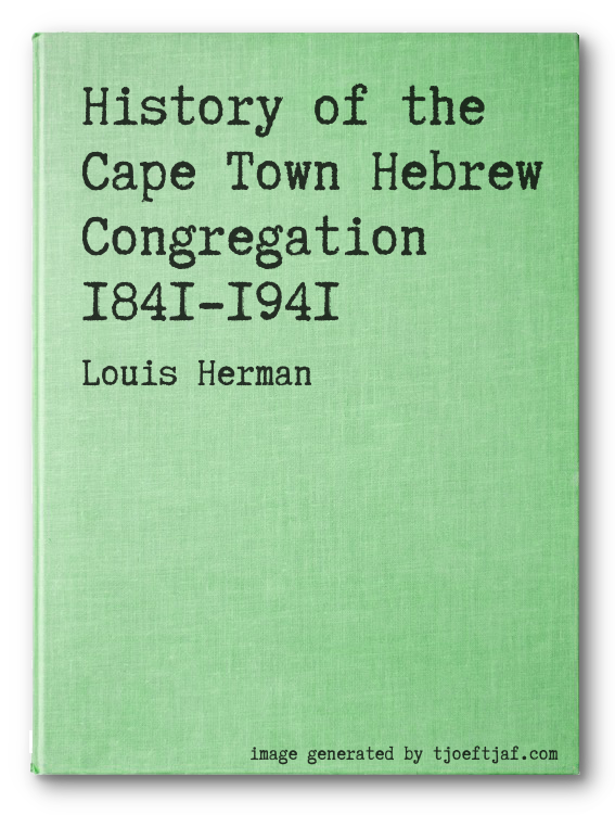 History of the Cape Town Hebrew Congregation 1841-1941