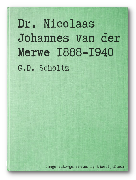 Dr. Nicolaas Johannes van der Merwe 1888-1940