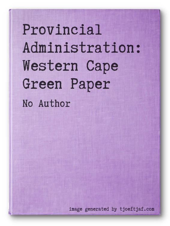 Provincial Administration: Western Cape Green Paper