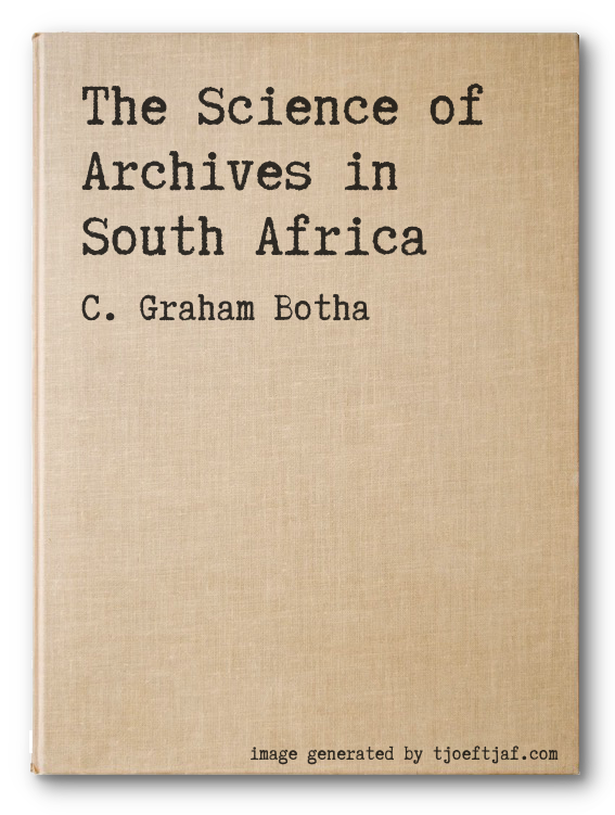 The Science of Archives in South Africa