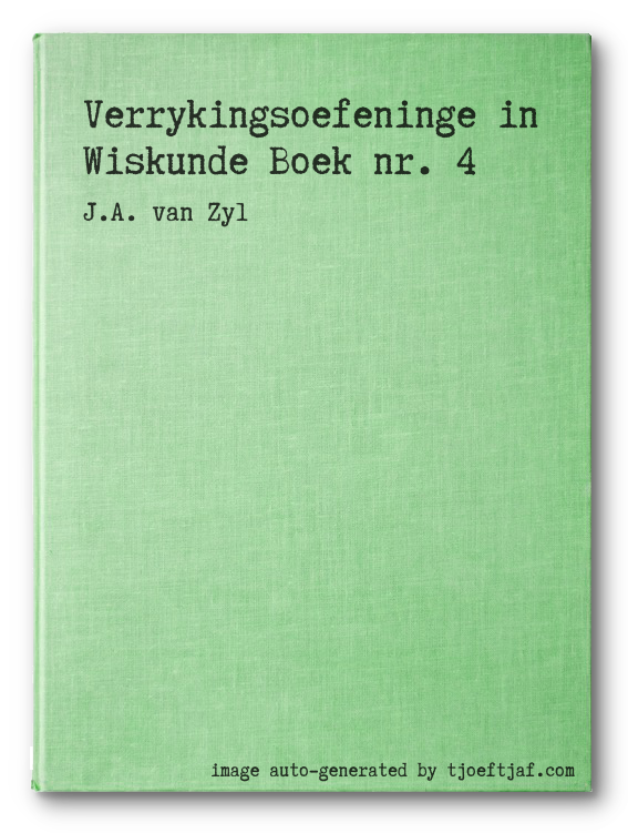 Verrykingsoefeninge in Wiskunde Boek nr. 4