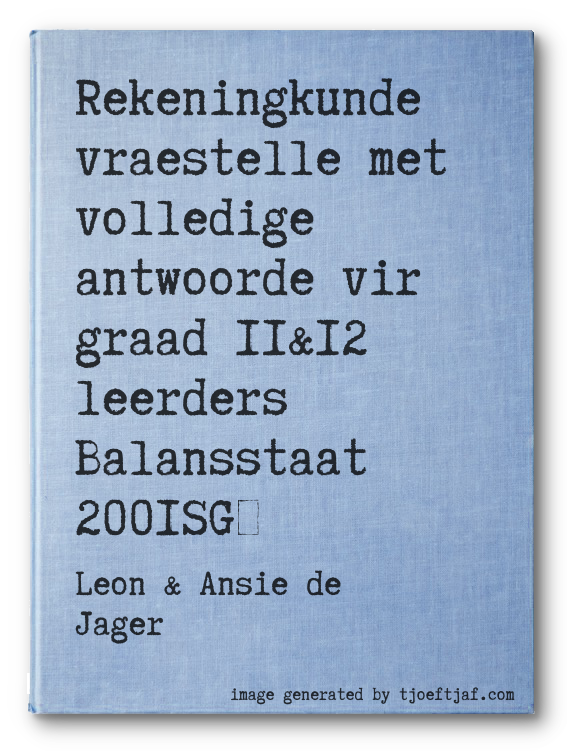 Rekeningkunde vraestelle met volledige antwoorde vir graad 11&12 leerders Balansstaat 2001SG