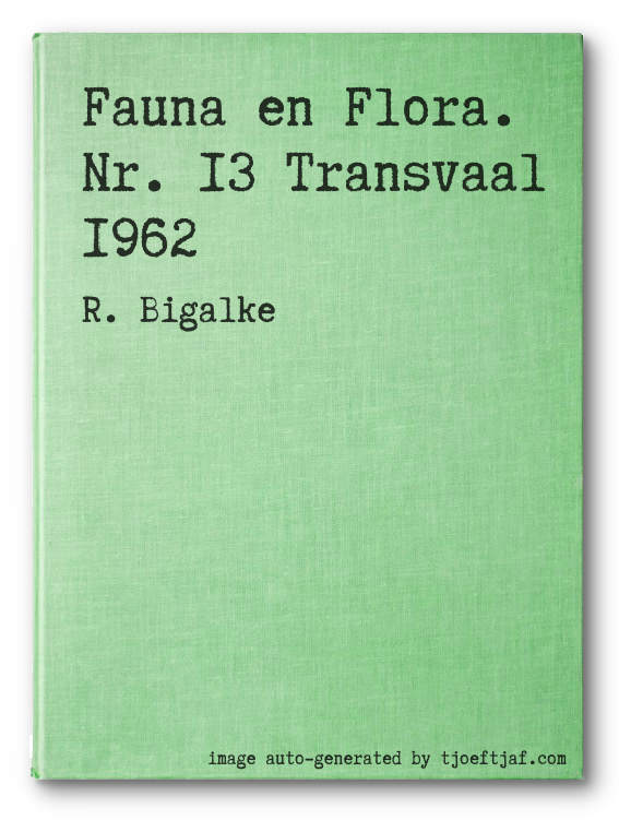 Fauna en Flora. Nr. 13 Transvaal 1962