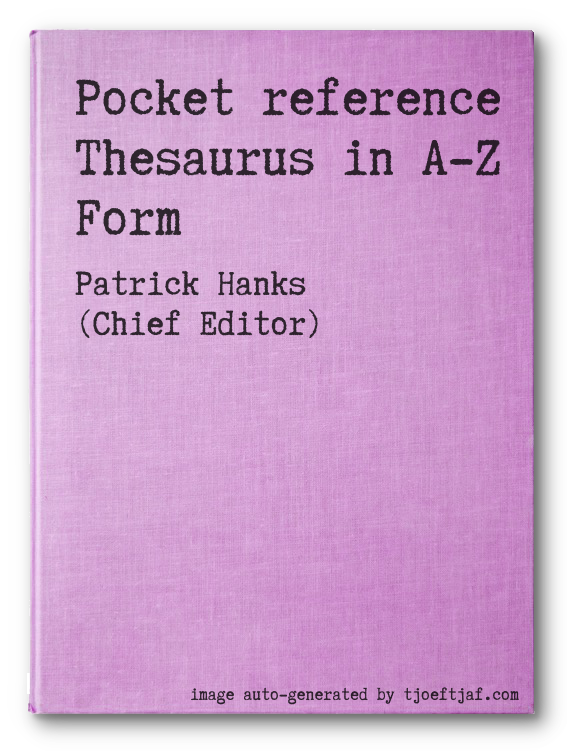 Pocket reference Thesaurus in A-Z Form