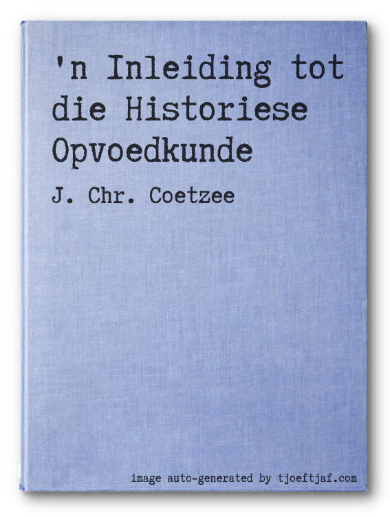 'n Inleiding tot die Historiese Opvoedkunde