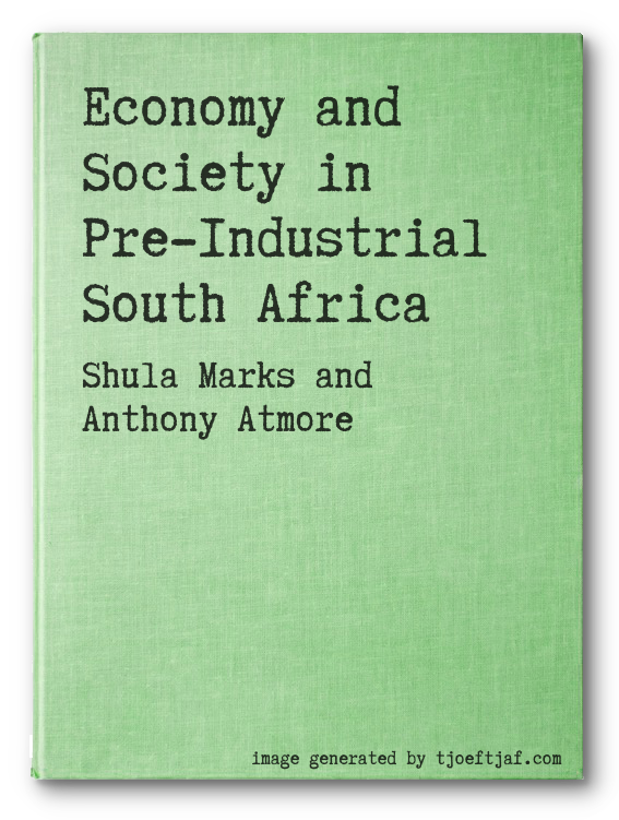 Economy and Society in Pre-Industrial South Africa