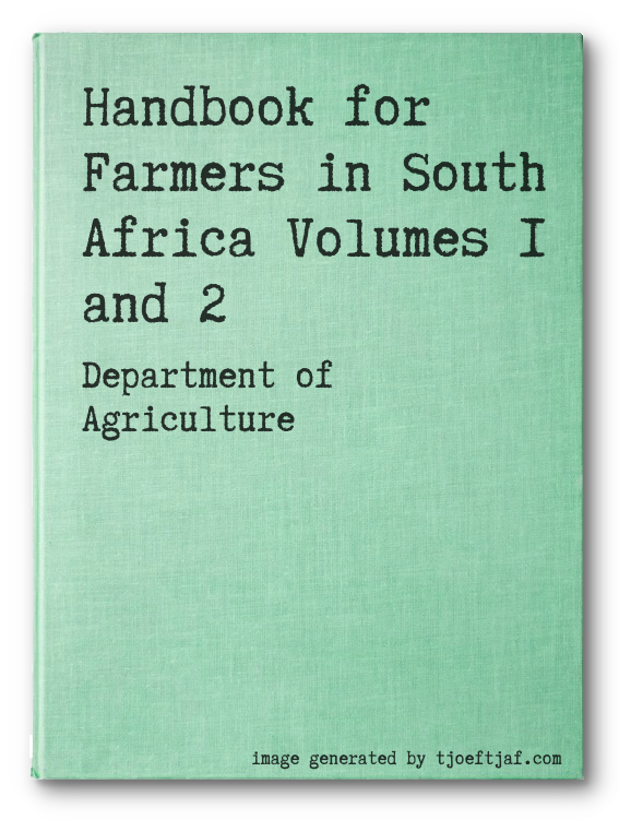 Handbook for Farmers in South Africa Volumes 1 and 2